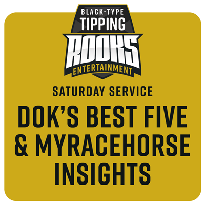 Dok’s Best Five & Myracehorse Tips
